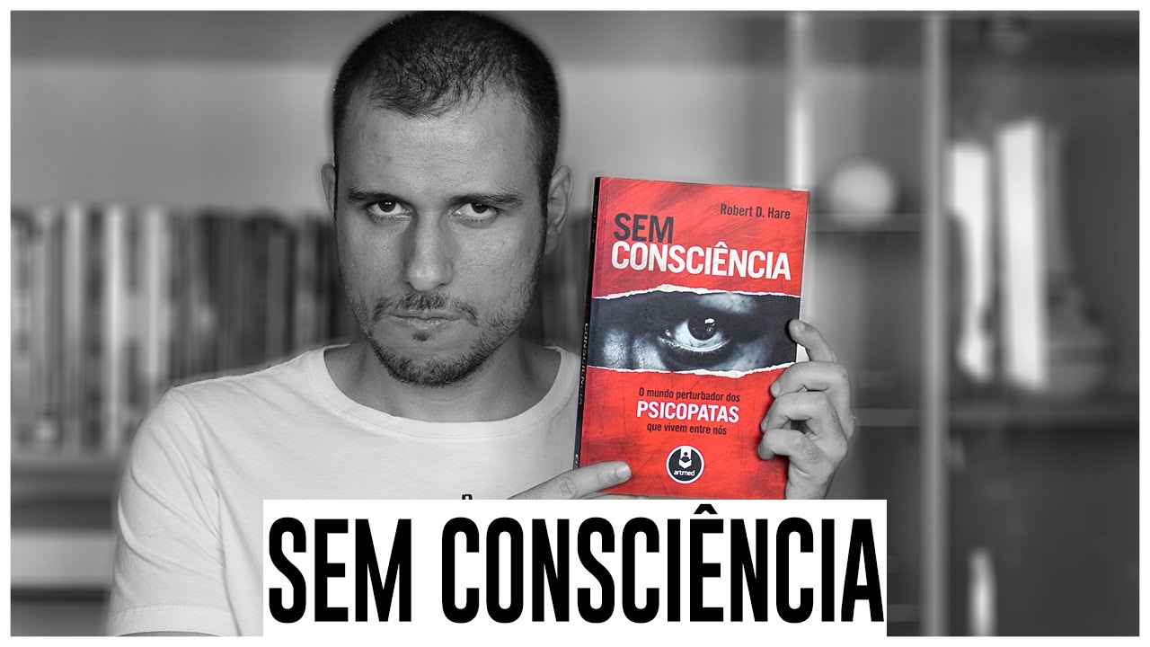 Sem Consciência | Robert Hare | REFLEXÕES | THIAGO BURIGATTO