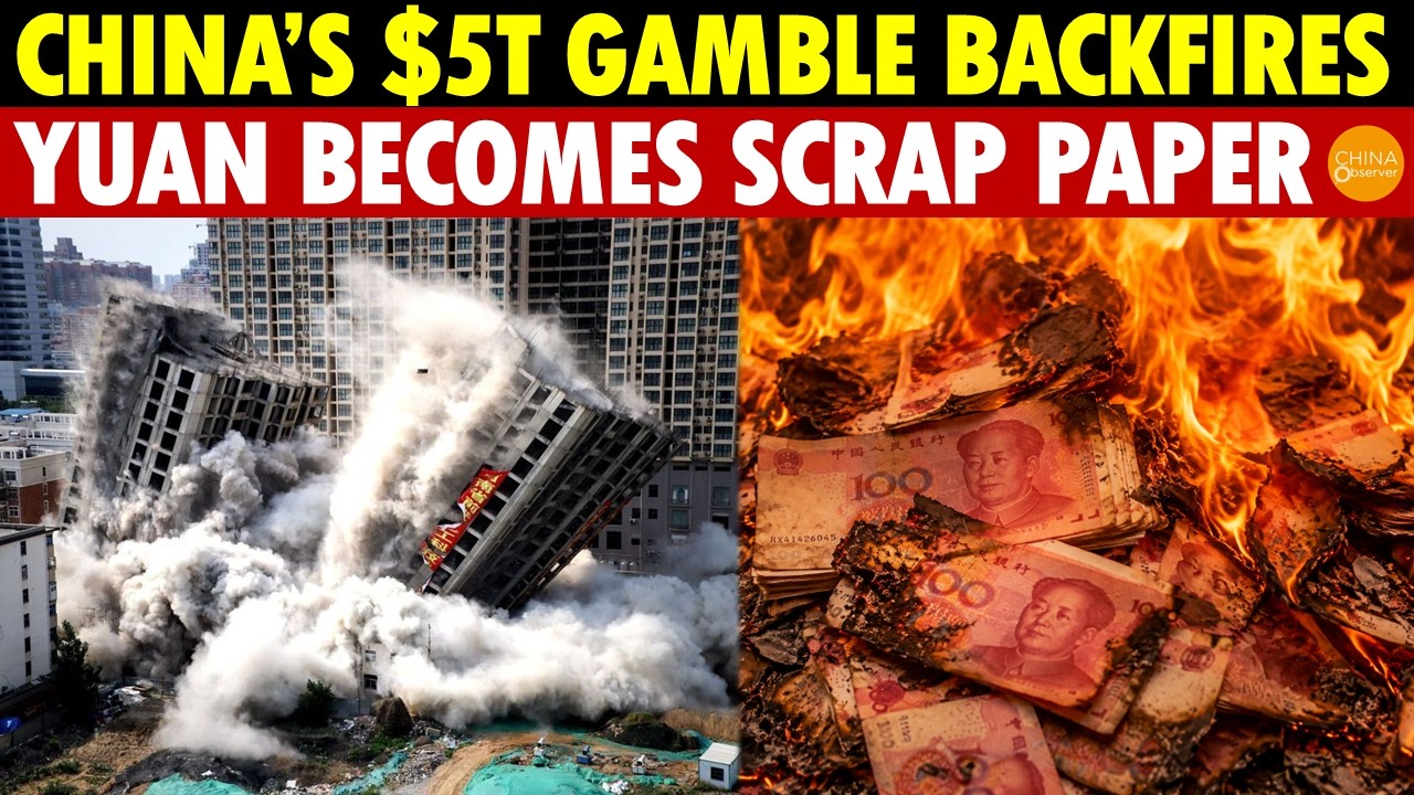 China’s $5 TRILLION Gamble Backfires – Land Unsold, Capital Flees, Yuan Turns Into Scrap Paper
