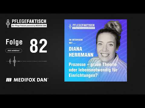 PflegeFaktisch #82 Prozesse - graue Theorie oder lebensnotwendig für Einrichtungen