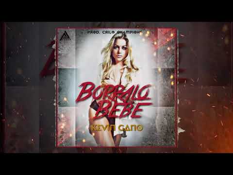 KEVIN GANO-BORRALO BEBE-[VIDEO LIRICO]
