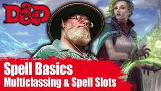 D&D Spell Slots Explained Multi-Classing and Spell Slots