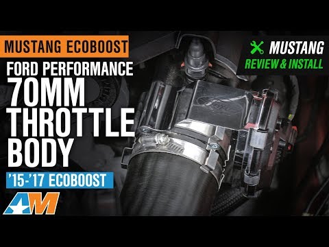 2015-2017 Mustang EcoBoost Ford Performance 70mm Billet Throttle Body EcoBoost Review & Install