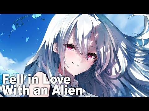 Nightcore - Fell In Love With An Alien [Mike Perry Feat. Mentum]