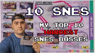 My Top 10 Hardest SNES Bosses!