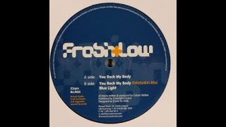 Fresh & Low - You Rock My Body(Telefunkin Mix)