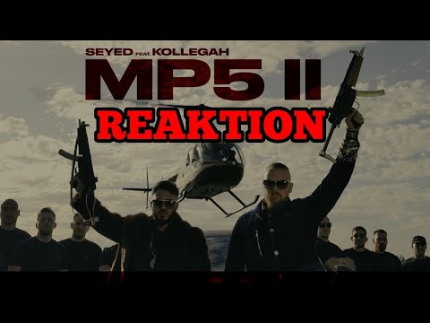 Reaktion: SEYED X KOLLEGAH - MP5 II