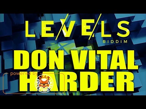 Don Vital - Harder [Levels Riddim] February 2018