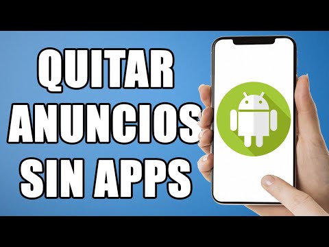 Como quitar anuncios de mi celular sin aplicaciones
