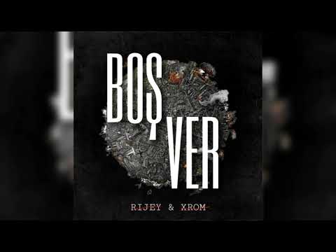 XROM ft. RIJEY - BOŞ VER [Official Audio] - 2019