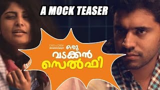 Oru Vadakkan Selfie Malayalam Movie - A Mock Teaser