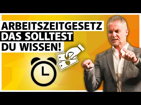 Arbeitszeitgesetz - Das solltest DU wissen! (2020)