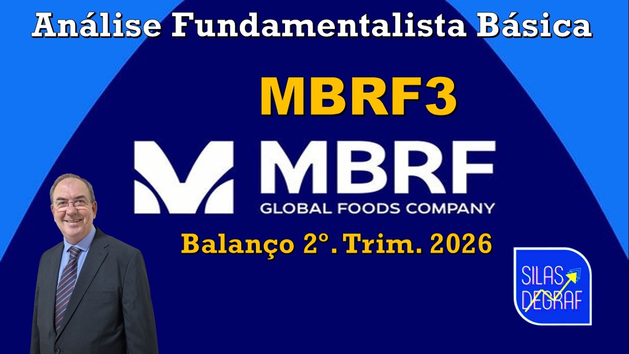 MBRF3 - MARFRIG GLOBAL FOODS S/A ( MBRF). ANÁLISE FUNDAMENTALISTA. PROF. SILAS DEGRAF. 2o. TRIM.2026