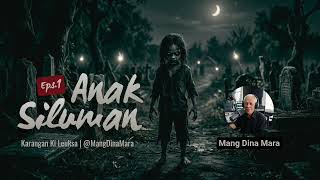 Download lagu ANAK SILUMAN Eps.1 Carita Sunda Mang Dina Mara @MangDinaMara  mp3