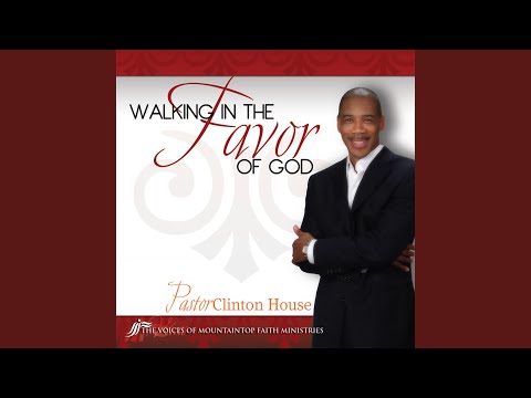 Walking In the Favor of God - Sermonette