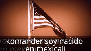 komander soy nacido en mexicali