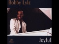 Bobby Lyle - I Love Your Smile
