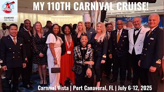 MY 110TH CARNIVAL CRUISE...LISA'S BIRTHDAY | Carnival Vista | Port Canaveral, FL | July 6-12, 2025