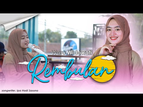 Woro Widowati - REMBULAN | OFFICIAL