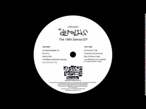 The Dereliks - Siddity Kitty (The 1994 Demos EP Vinyl 2014)