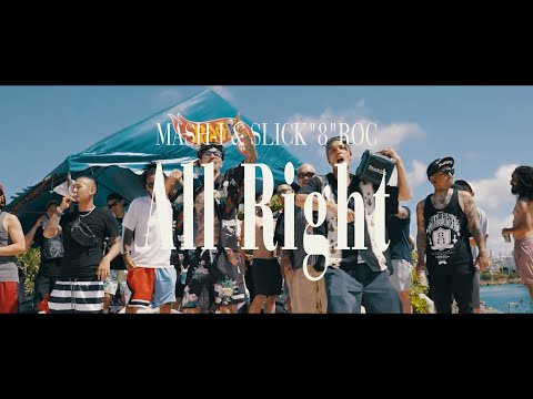 【MV】All Right - MASH-I & SLICK"8"ROC (prod.by LEOfeel)