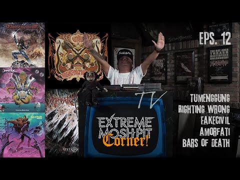 Extreme Moshpit "Corner!" eps 12 w/ Tumenggung, Rightingwrong, Fakecivil, Amorfati & Bars of Death
