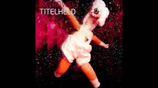 Extrawelt - Titelheld (FSK 18)