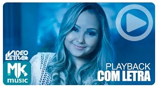 Amigo De Todas As Horas - Bruna Karla - PLAYBACK COM LETRA