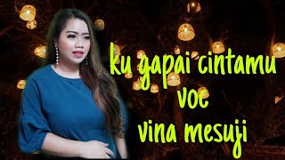 Download lagu KUGAPAI CINTAMU--rita Sugiarto#cover Vina mesuji mp3 Download lagu KUGAPAI CINTAMU--rita Sugiarto#cover Vina mesuji mp3