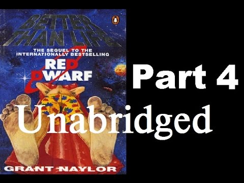 Better Than Life (Full Book) - Part 4 - (Read by Chris Barrie)