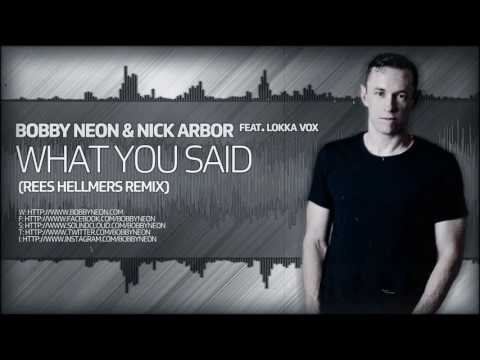 Bobby Neon & Nick Arbor Feat. Lokka Vox - What You Said (Rees Hellmers Remix) [GENESIS RECORDINGS]