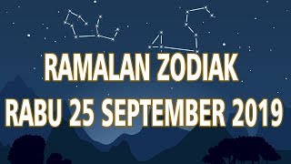 Ramalan Zodiak Rabu 25 September 2019