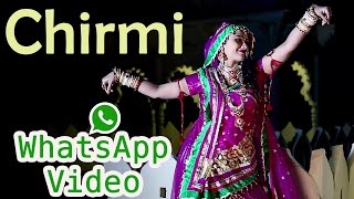 Chirmi | WhatsApp VIDEO | Rajasthani Songs 2016 | RDC Rajasthani RDC राजस्थानी