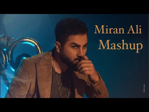 Miran Ali - Mashup
