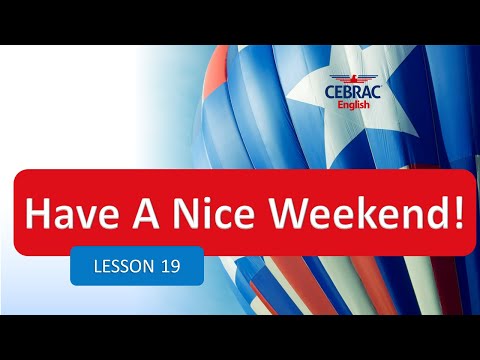 B1L19 - Have a nice weekend! | Too (Excessively)