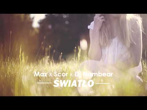 Maz x Scor x Dj Nambear - Światło