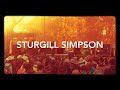 Sturgill Simpson - It Ain’t All Flowers (Live at HSB 2017)
