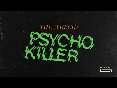 Psycho Killer - The Wrecks