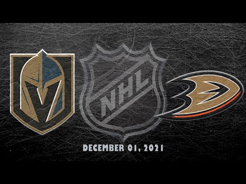 NHL Golden Knights vs Ducks | Dec.01, 2021