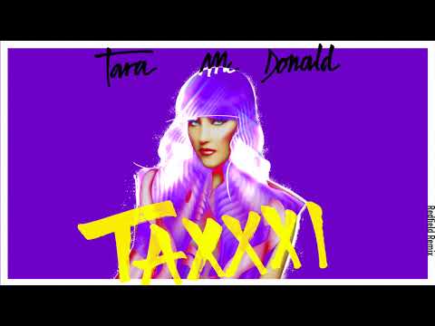Tara McDonald   Taxxxi Redfield remix
