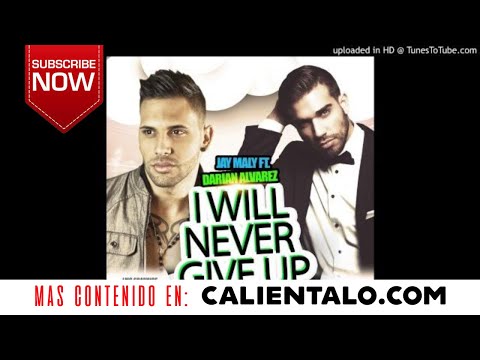 Jay Maly ft. Darian Alvarez - I will never give up