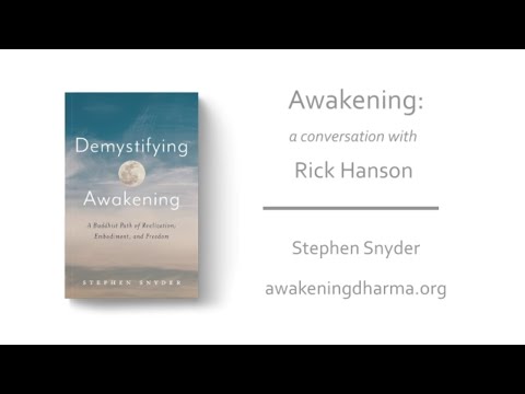 Awakening: A Conversation with Rick Hanson