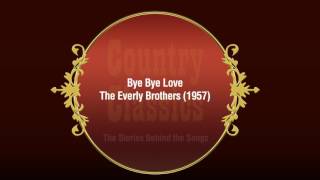 Country Classics: Bye Bye Love - The Everly Brothers (1957)