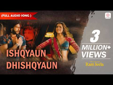 Ishqyaun Dhishqyaun - Full Audio Song | Sanjay Leela Bhansali | Goliyon Ki Raasleela Ram-Leela