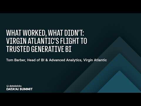 Watch: Building Trusted Generative BI: Lessons from Virgin Atlantic