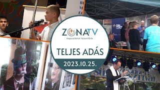ZónaTV – TELJES ADÁS – 2023.10.25.