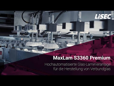 LiSEC | MaxLam S3360 Premium für die Herstellung von Verbundglas (de)