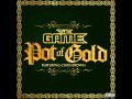 Game ft Chris Brown Pot Of Gold LYRICS 