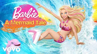 Queen Of The Waves (Official Audio) - Barbie In A Mermaid Tale / Barbie Music