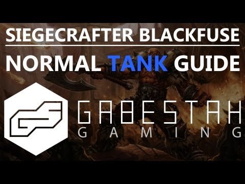 Siegecrafter Blackfuse Normal Tank Guide [VOX]