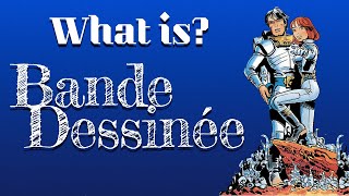 BANDE DESSINÈE: What does it mean to you?